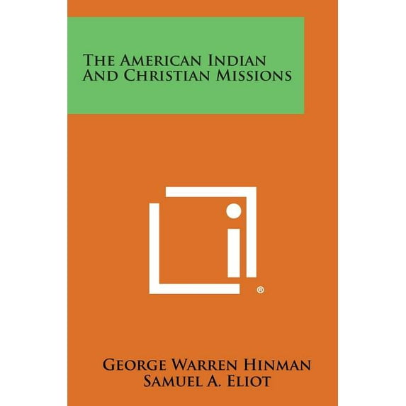 The American Indian and Christian Missions