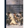 thumbnail image 1 of The American Invaders (Paperback), 1 of 1