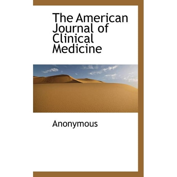 The American Journal of Clinical Medicine (Paperback)