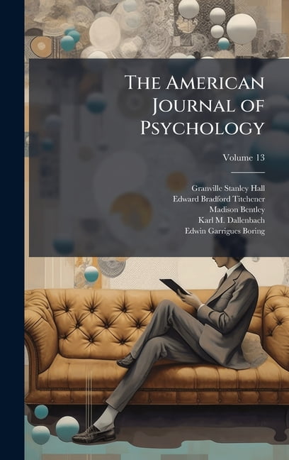 The American Journal of Psychology, (Hardcover)