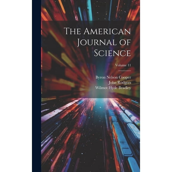 The American Journal of Science; Volume 11 (Hardcover)