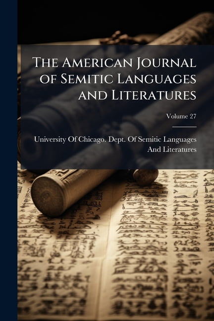 Semit Language The American Journal of Semitic Languages and Literatures, (Paperback ...