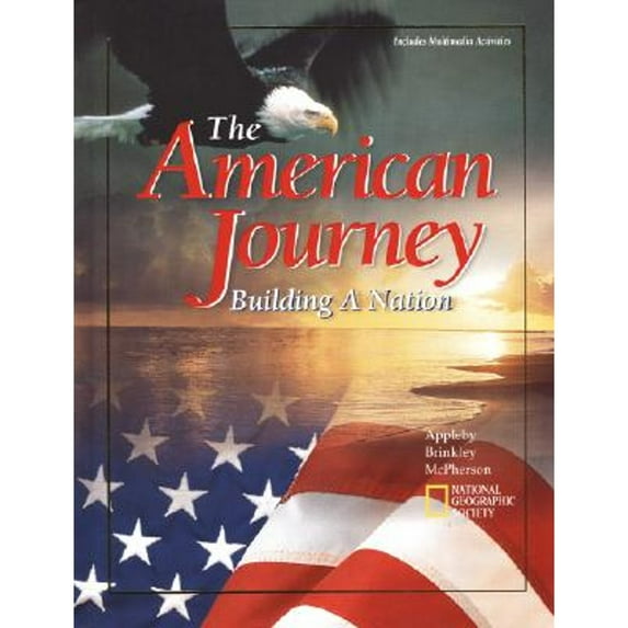 Pre-Owned The American Journey: Building a Nation, Student Edition (Hardcover) 0028218728 9780028218724
