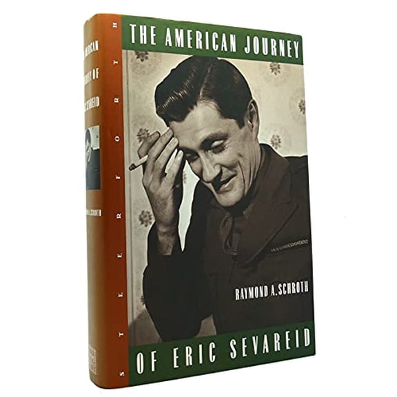 Pre-Owned The American Journey of Eric Sevareid (Hardcover) 1883642124 9781883642129