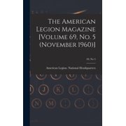 The American Legion Magazine [Volume 69, No. 5 November 1960]; 69, no 5, Hardcover