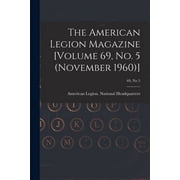 The American Legion Magazine [Volume 69, No. 5 November 1960]; 69, no 5, Paperback