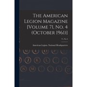 The American Legion Magazine [Volume 71, No. 4 October 1961]; 71, no 4, Paperback