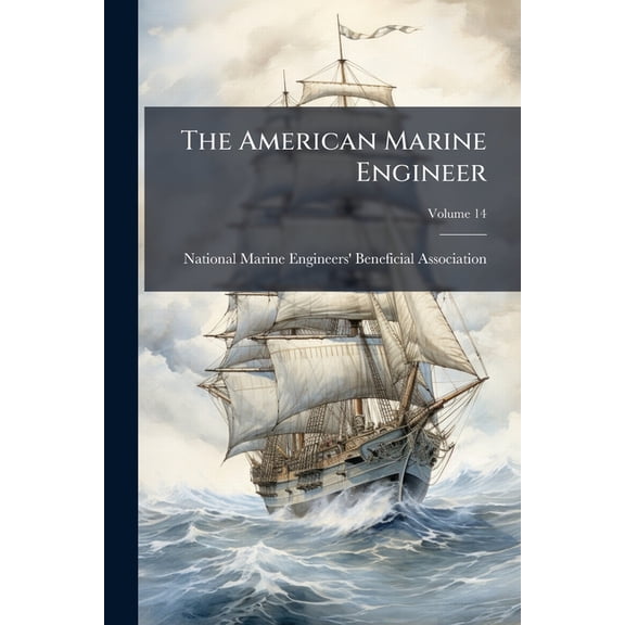 The American Marine Engineer; Volume 14 (Paperback)