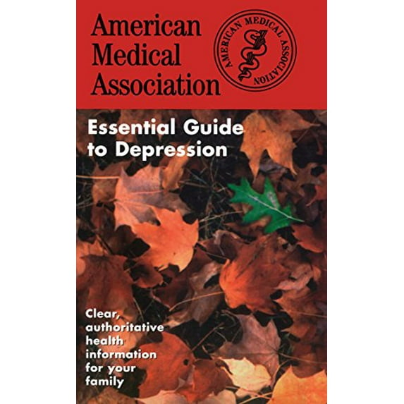 Pre-Owned The American Medical Association Essential Guide to Depression (Paperback) 0671010166 9780671010164