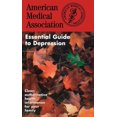 thumbnail image 1 of American Medical Association The American Medical Association Essential Guide to Depression, (Paperback), 1 of 1