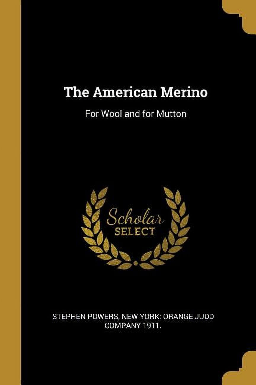 The American Merino: For Wool and for Mutton Paperback