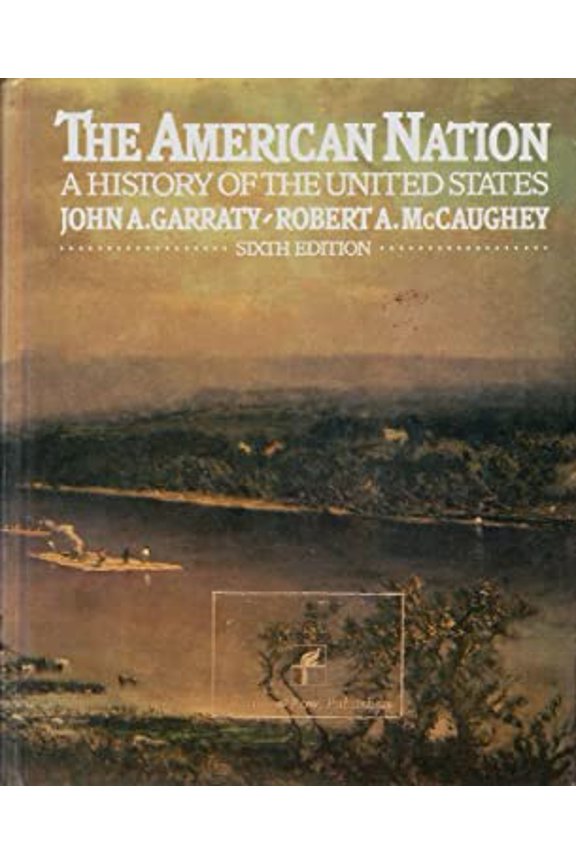 Pre-Owned The American Nation: A History of the United States (Hardcover) 006042298X 9780060422981