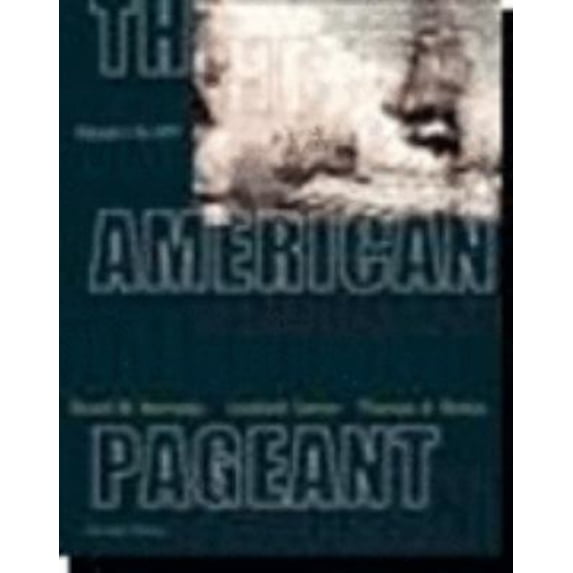 Pre-Owned The American Pageant: A History of the Republic, Vol. 1 (Paperback) 0618103538 9780618103539