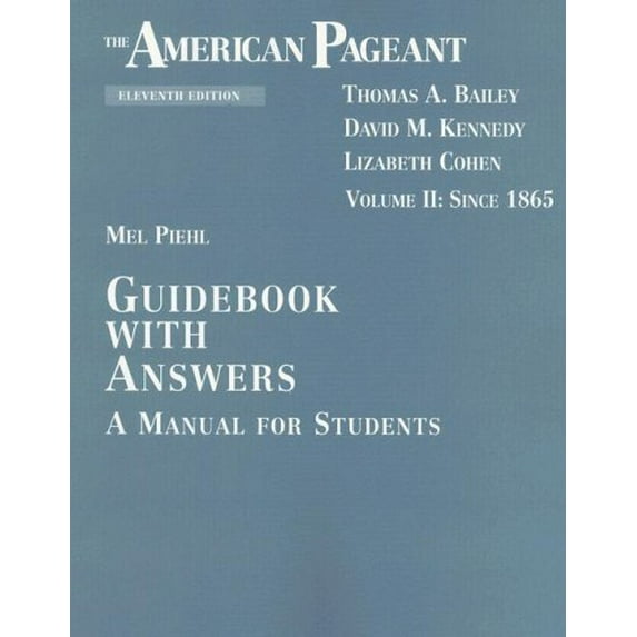 Pre-Owned The American Pageant, Volume II: Since 1865 : A Manual for Students: Guidebook with Answers (Edition 11) (Paperback)