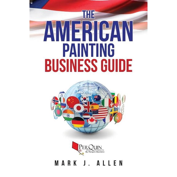 The American Painting Business Guide (Paperback)