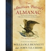 DR WILLIAM J BENNETT; JOHN T E CRIBB The American Patriot's Almanac (Paperback)