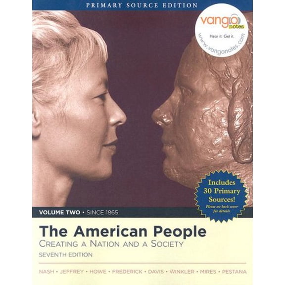 Pre-Owned The American People: Creating a Nation and Society, Volume II, Primary Source Edition (Book Alone): 2 Paperback