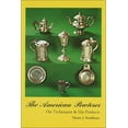 thumbnail image 1 of American Pewterer: His Techniques & His Products, (Paperback), 1 of 1
