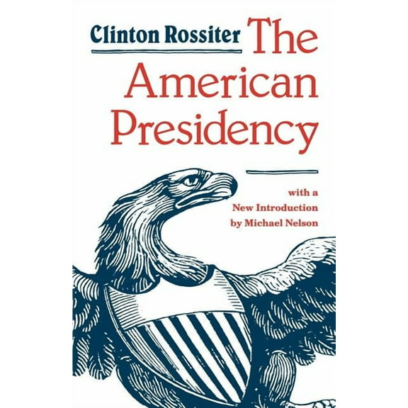 The American Presidency, (Paperback)