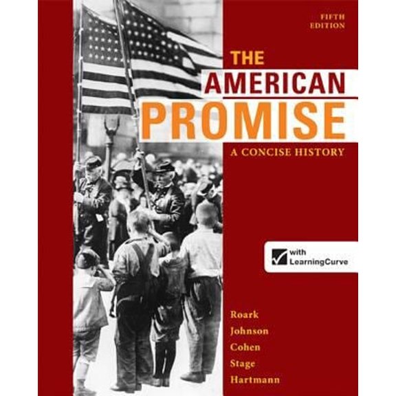 Pre-Owned The American Promise: A Concise History, Combined Volume (Paperback) 0312666764 9780312666767