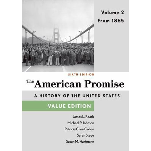 Pre-Owned The American Promise, Value Edition, Volume 2: From 1865 (Paperback) 1457687941 9781457687945