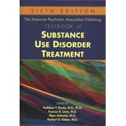 The American Psychiatric Association Publishing Textbook of Substance Use Disorder Treatment Hardcover