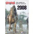 thumbnail image 1 of Pre-Owned The American Racing Manual 2008: The Official Encyclopedia of Thoroughbred Racing Paperback, 1 of 1