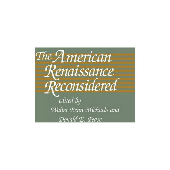 Selected Papers from the English Institu The American Renaissance Reconsidered, Book 9, (Paperback)