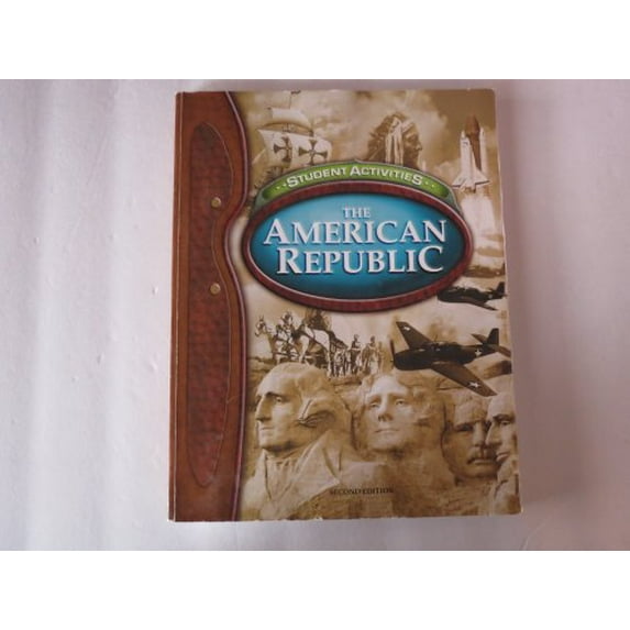 Pre-Owned The American Republic for Christian Schools (Student Activities) (Paperback) 1579243339 9781579243333