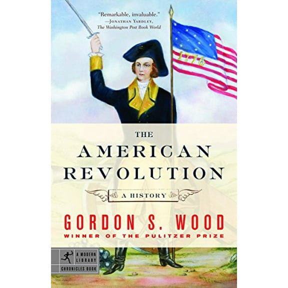 Pre-Owned The American Revolution: A History (Paperback) 0812970411 9780812970418