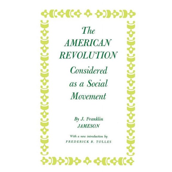 The American Revolution Considered as a Social Movement, (Paperback)
