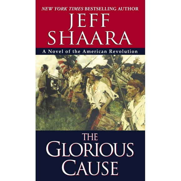 The American Revolutionary War: The Glorious Cause (Series #2) (Paperback)