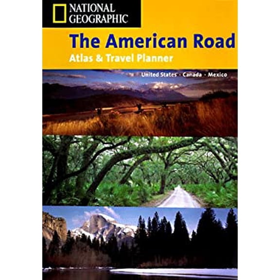 Pre-Owned National Geographic the American Road: Atlas & Travel Planner (Paperback) 1572623284 9781572623286