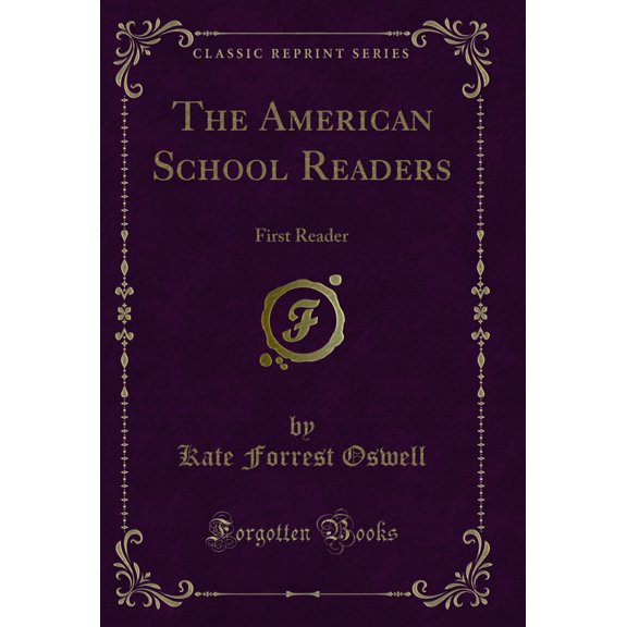 The American School Readers: First Reader (Classic Reprint)