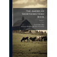 thumbnail image 1 of The American Shorthorn Herd Book; Volume 7 (Paperback), 1 of 1