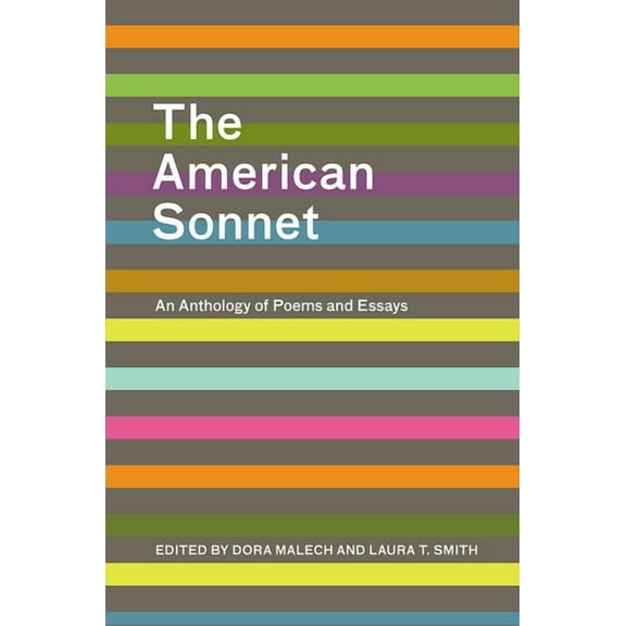 The American Sonnet: An Anthology of Poems and Essays, (Paperback)