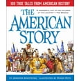 thumbnail image 1 of The American Story: 100 True Tales from American History, (Hardcover), 1 of 1