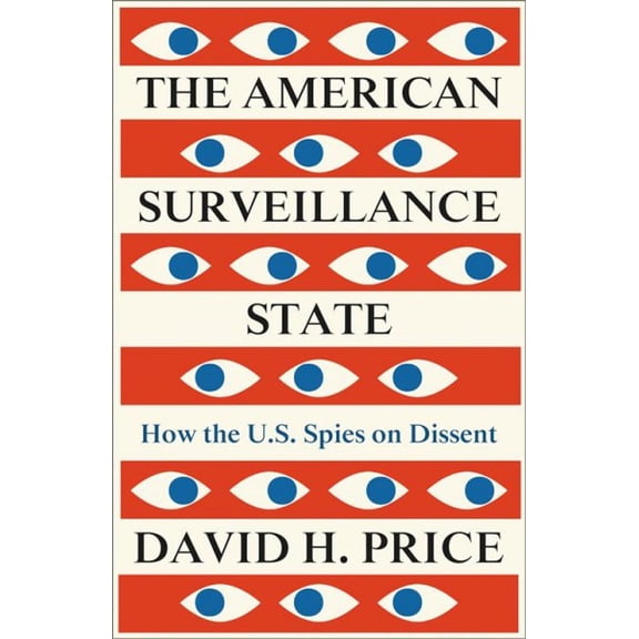 Pre-Owned The American Surveillance State: How the U.S. Spies on Dissent (Paperback) 0745346014 9780745346014