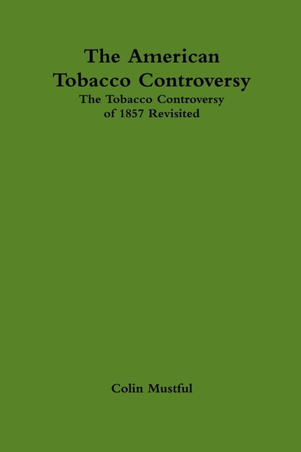 tobacco controversy Lost Interviews The American Tobacco Controversy (Paperback)