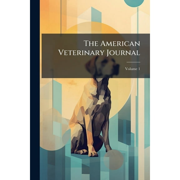 The American Veterinary Journal, (Paperback)