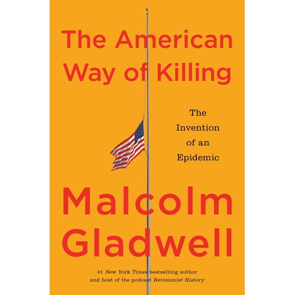 The American Way of Killing: The Invention of an Epidemic (Hardcover)