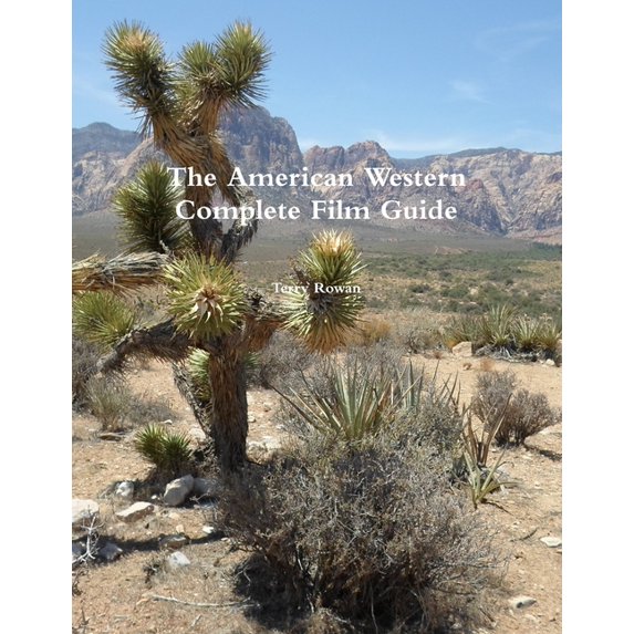The American Western A Complete Film Guide, (Paperback)