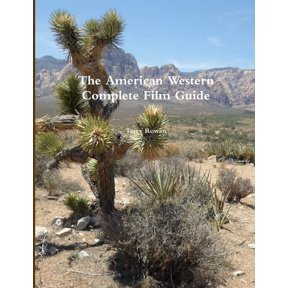 The American Western A Complete Film Guide, (Paperback)