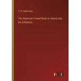 thumbnail image 1 of The American's Hand-Book to Vienna and the Exhibition (Paperback), 1 of 1