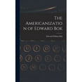 thumbnail image 1 of The Americanization of Edward Bok (Hardcover), 1 of 1