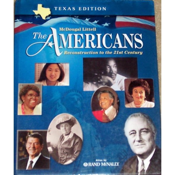 Pre-Owned The Americans Reconstruction to the 21st Century Grades 9-12: Mcdougal Littell the Americans Texas (Hardcover) 0618184074 9780618184071