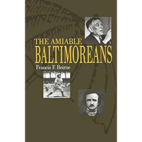 Pre-Owned The Amiable Baltimoreans (Paperback) 080182513X 9780801825132