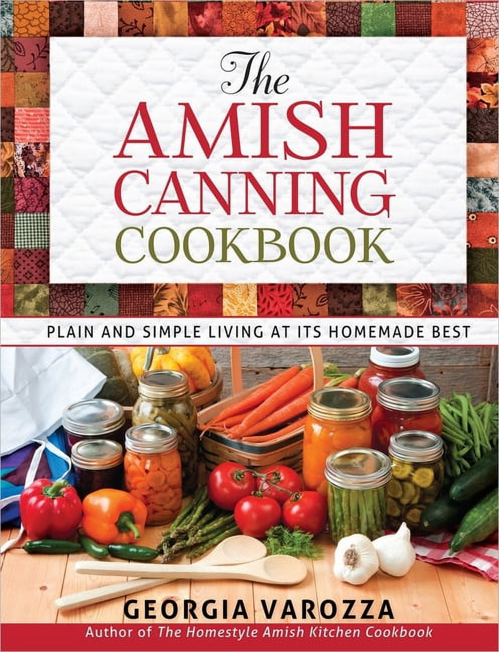 GEORGIA VAROZZA; KATHLEEN KERR The Amish Canning Cookbook, (Spiral-Bound)
