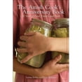 thumbnail image 1 of Pre-Owned The Amish Cook's Anniversary Book: 20 Years of Food, Family, and Faith (Hardcover 9780740797651) by Lovina Eicher, Kevin Williams, 1 of 1