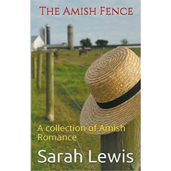 The Amish Fence, (Paperback)